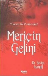 Meriç’in Gelini                                                                                                                                                                                                                                                