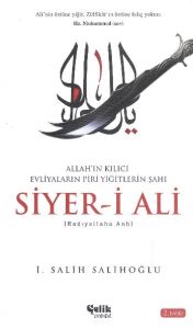 Allahın Kılıcı Evliyaların Piri Yiğitlerin Şahı Si                                                                                                                                                                                                             