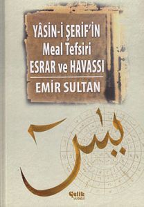Yasin-i Şerif’in Meal Tefsiri Esrar ve Havassı                                                                                                                                                                                                                 
