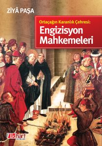 Ortaçağın Karanlık Çehresi: Engizisyon Mahkemeleri                                                                                                                                                                                                             