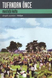 Tufandan Önce                                                                                                                                                                                                                                                  