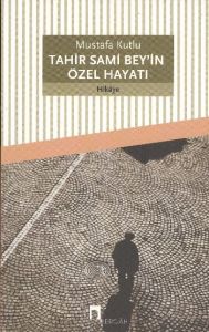 Tahir Sami Bey’in Özel Hayatı                                                                                                                                                                                                                                  
