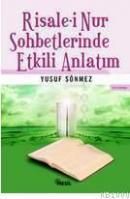 RİSALE-İ NUR SOHBETLERİNDE ETKİLİ ANLATIM                                                                                                                                                                                                                      