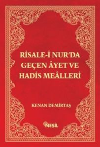 Risale-i Nur’da Geçen Ayet ve Hadis Mealleri                                                                                                                                                                                                                   