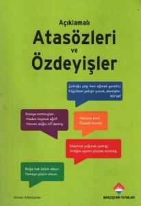 Açıklamalı Atasözleri ve Özdeyişler                                                                                                                                                                                                                            