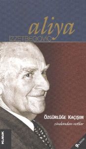Özgürlüğe Kaçışım Zindandan Notlar                                                                                                                                                                                                                             