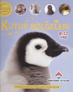 Yaşam Döngüsü: Kutup Bölgeleri                                                                                                                                                                                                                                 