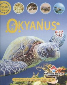 Yaşam Döngüsü: Okyanus                                                                                                                                                                                                                                         