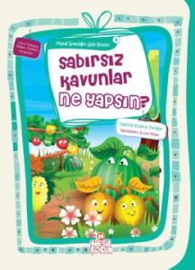 Sabırsız Kavunlar Ne Yapsın                                                                                                                                                                                                                                    