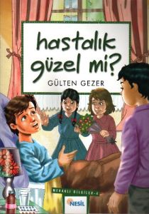 Hastalık Güzel Mi? Meraklı Bilgiler 4                                                                                                                                                                                                                          