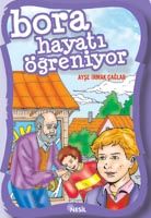 Bora Hayatı Öğreniyor                                                                                                                                                                                                                                          