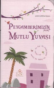 Peygamberimizin Mutlu Yuvası (5 Kitap Takım)                                                                                                                                                                                                                   