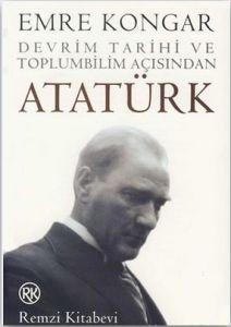 Devrim Tarihi ve Toplumbilim Açısından Atatürk                                                                                                                                                                                                                 