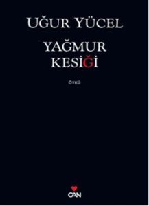 Yağmur Kesiği                                                                                                                                                                                                                                                  