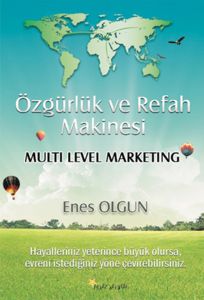 Özgürlük ve Refah Makinesi                                                                                                                                                                                                                                     