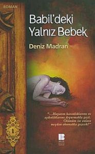 Babil’deki Yalnız Bebek                                                                                                                                                                                                                                        
