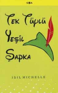 Tek Tüylü Yeşil Şapka                                                                                                                                                                                                                                          