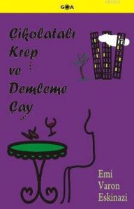 Çikolatalı Krep ve Demleme Çay                                                                                                                                                                                                                                 