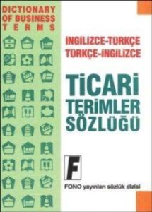 Ticari Terimler Sözlüğü Dictionary of Business Ter                                                                                                                                                                                                             
