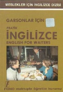Garsonlar için Pratik İngilizce English For Waiter                                                                                                                                                                                                             