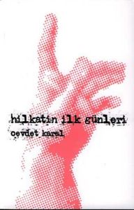 Hilkatin İlk Günleri                                                                                                                                                                                                                                           