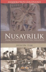 Anadolu’nun Gizli İnancı Nusayrilik                                                                                                                                                                                                                            