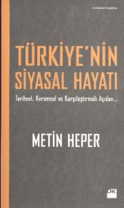 Türkiye’nin Siyasal Hayatı                                                                                                                                                                                                                                     