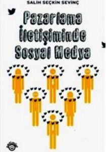 Pazarlama İletişiminde Sosyal Medya                                                                                                                                                                                                                            