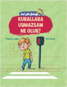 Bal Gibi Felsefe - Kurallara Uymazsam Ne Olur?                                                                                                                                                                                                                 