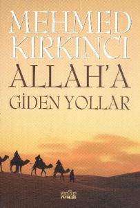 Allah’a Giden Yollar                                                                                                                                                                                                                                           