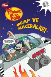Fineas ve Förb - Meap ve Maceraları                                                                                                                                                                                                                            