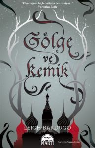 Gölge ve Kemik                                                                                                                                                                                                                                                 