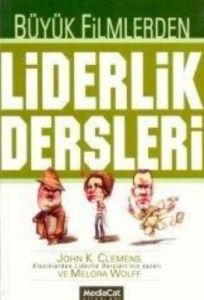 Büyük Filmlerden Liderlik Dersleri                                                                                                                                                                                                                             