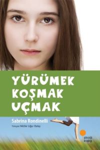Yürümek Koşmak Uçmak                                                                                                                                                                                                                                           