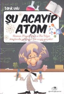 Şu Acayip Atom                                                                                                                                                                                                                                                 