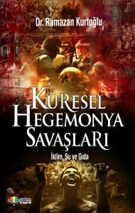 Küresel Hegemonya Savaşları                                                                                                                                                                                                                                    