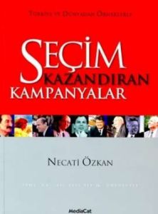 Seçim Kazandıran Kampanyalar                                                                                                                                                                                                                                   