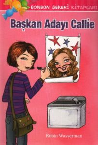 Bonbon Şekeri - Başkan Adayı Callie                                                                                                                                                                                                                            