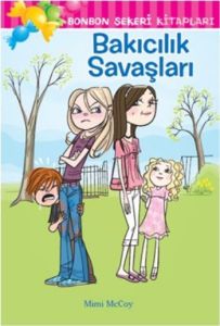 Bonbon Şekeri Kitapları - Bakıcılık Savaşları                                                                                                                                                                                                                  