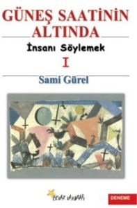 Güneş Saatinin Altında                                                                                                                                                                                                                                         