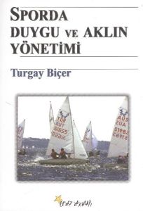 Sporda Duygu ve Aklın Yönetimi                                                                                                                                                                                                                                 