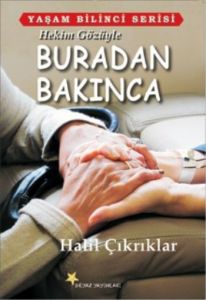 Hekim Gözüyle Buradan Bakınca                                                                                                                                                                                                                                  