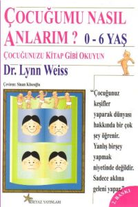 Çocuğumu Nasıl Anlarım 0-6 Yaş Çocuğunuzu Kitap Gi                                                                                                                                                                                                             