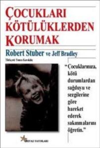 Çocukları Kötülüklerden Korumak                                                                                                                                                                                                                                