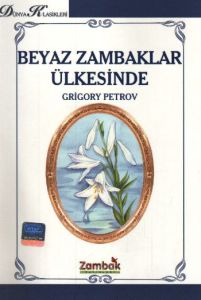 Beyaz Zambaklar Ülkesi                                                                                                                                                                                                                                         