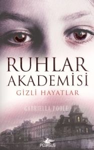 Ruhlar Akademisi- 1 Gizli Hayatlar                                                                                                                                                                                                                             