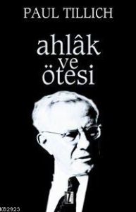 Ahlak ve Ötesi                                                                                                                                                                                                                                                 