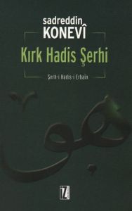 Kırk Hadis Şerhi                                                                                                                                                                                                                                               