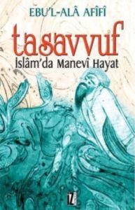 Tasavvuf İslamda Manevi Hayat                                                                                                                                                                                                                                  