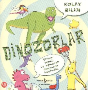Kolay Bilim Dinozorlar                                                                                                                                                                                                                                         